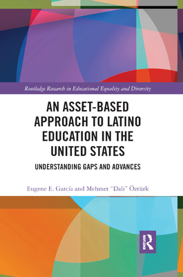 An Asset-Based Approach to Latino Education in the United States