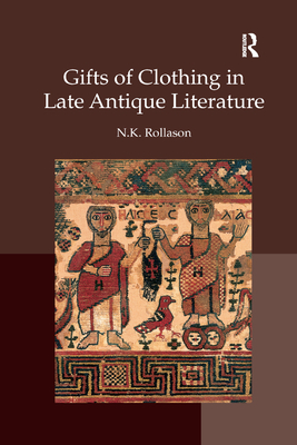 Gifts of Clothing in Late Antique Literature