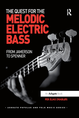 The Quest for the Melodic Electric Bass