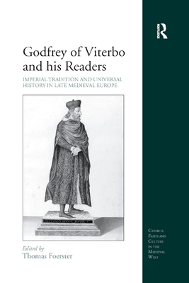 Godfrey of Viterbo and his Readers