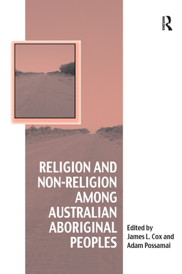 Religion and Non-Religion among Australian Aboriginal Peoples