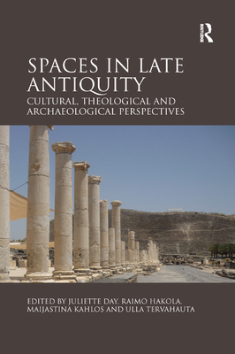 Spaces in Late Antiquity