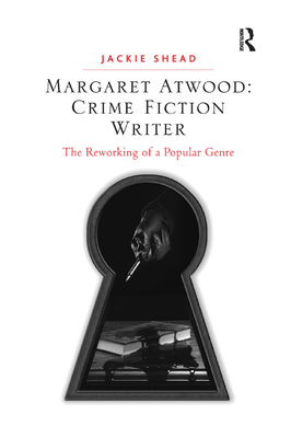 Margaret Atwood: Crime Fiction Writer