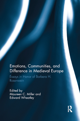 Emotions, Communities, and Difference in Medieval Europe