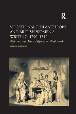 Vocational Philanthropy and British Women's Writing, 1790-1810