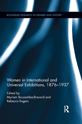 Women in International and Universal Exhibitions, 1876-1937