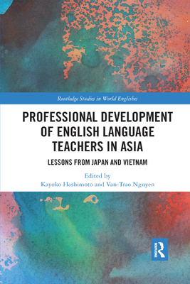 Professional Development of English Language Teachers in Asia