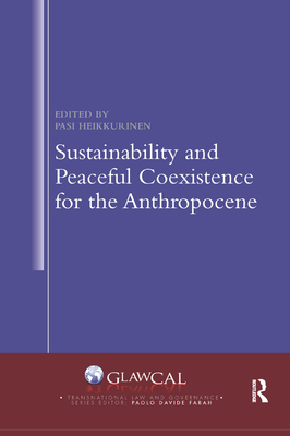 Sustainability and Peaceful Coexistence for the Anthropocene