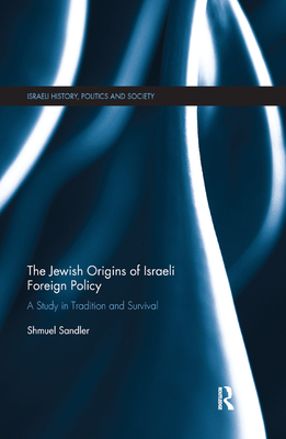 The Jewish Origins of Israeli Foreign Policy