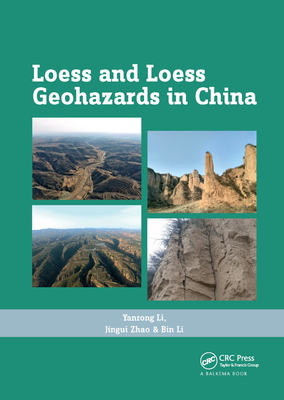 Loess and Loess Geohazards in China