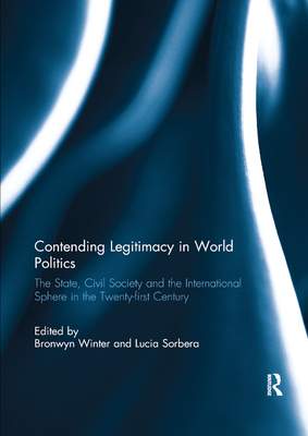 Contending Legitimacy in World Politics