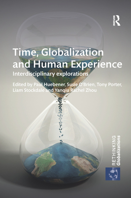 Time, Globalization and Human Experience