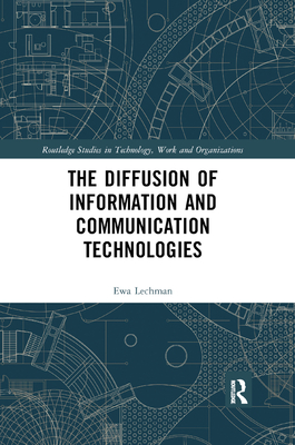 The Diffusion of Information and Communication Technologies