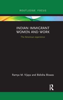 Indian Immigrant Women and Work