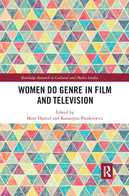 Women Do Genre in Film and Television