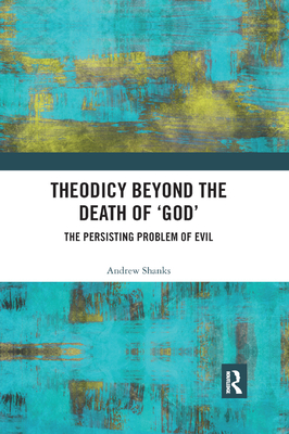 Theodicy Beyond the Death of 'God'