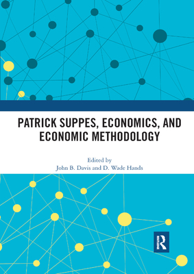 Patrick Suppes, Economics, and Economic Methodology