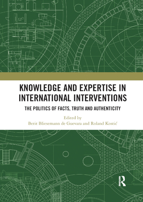 Knowledge and Expertise in International Interventions