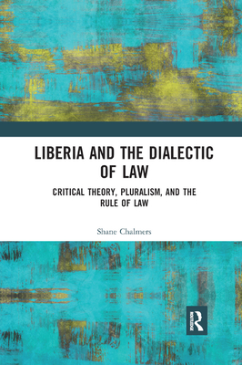 Liberia and the Dialectic of Law