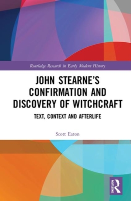 John Stearne's Confirmation and Discovery of Witchcraft