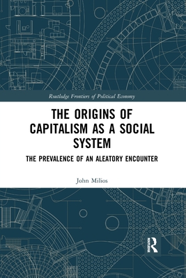 The Origins of Capitalism as a Social System