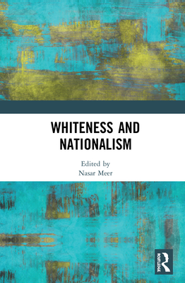 Whiteness and Nationalism