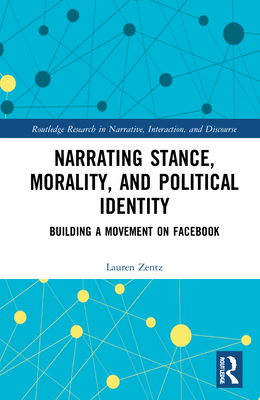 Narrating Stance, Morality, and Political Identity