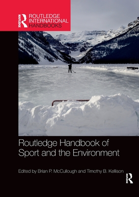 Routledge Handbook of Sport and the Environment