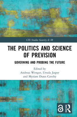 The Politics and Science of Prevision