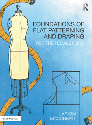 Foundations of Flat Patterning and Draping