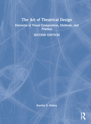 The Art of Theatrical Design