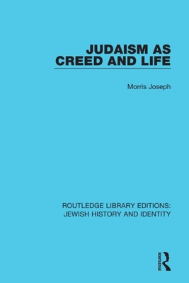 Judaism as Creed and Life