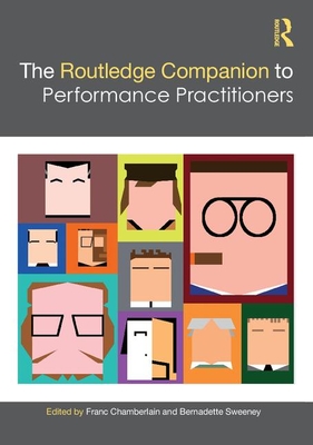 The Routledge Companion to Performance Practitioners