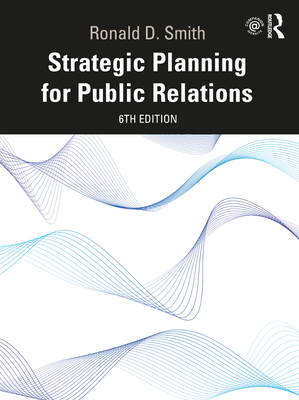 Strategic Planning for Public Relations