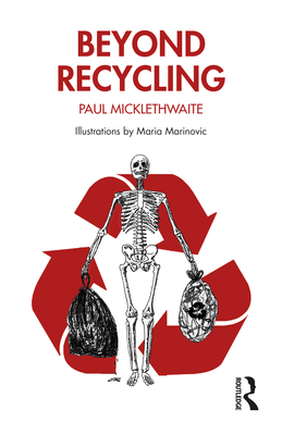 Beyond Recycling