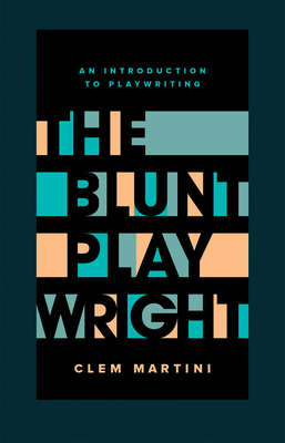 The Blunt Playwright