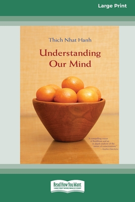 Understanding Our Mind (16pt Large Print Edition)