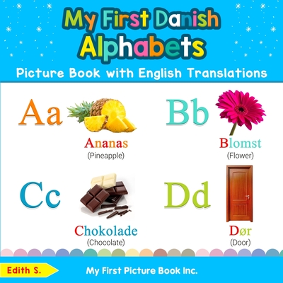 My First Danish Alphabets Picture Book with English Translations