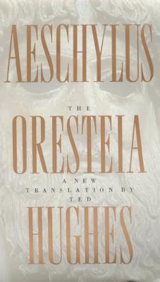 The Oresteia of Aeschylus