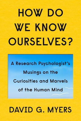 How Do We Know Ourselves?