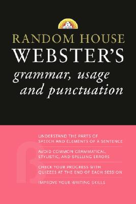 Random House Webster's Grammar, Usage, and Punctuation