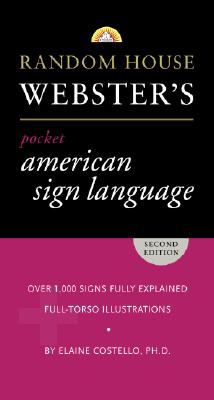 Random House Webster's Pocket American Sign Language Dictionary