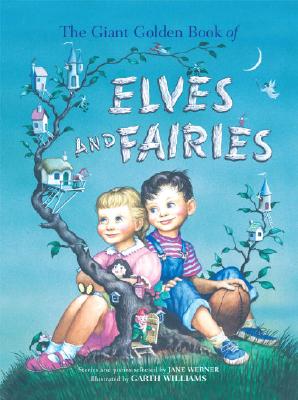 The Giant Golden Book of Elves and Fairies