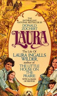 Laura: the Life of Laura Ingalls Wilder