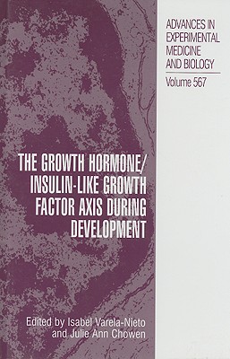 The Growth Hormone/Insulin-Like Growth Factor Axis during Development