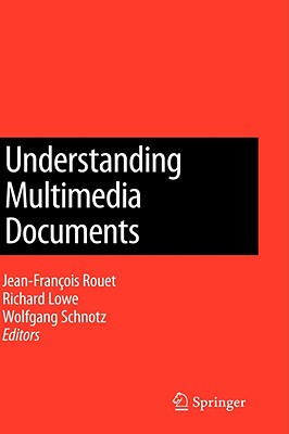 Understanding Multimedia Documents