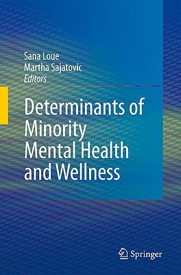 Determinants of Minority Mental Health and Wellness