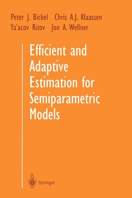 Efficient and Adaptive Estimation for Semiparametric Models