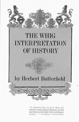 The Whig Interpretation of History