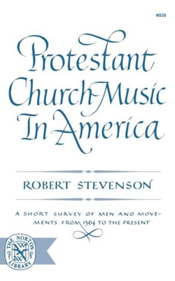 Protestant Church Music In America